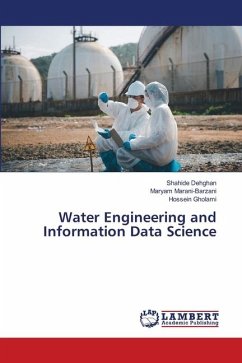 Water Engineering and Information Data Science - Dehghan, Shahide;Marani-Barzani, Maryam;Gholami, Hossein
