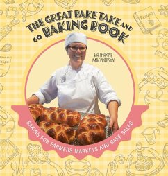 The Great Bake Take and Go Baking Book - MacPherson, Katharine