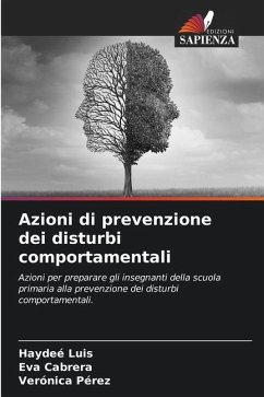 Azioni di prevenzione dei disturbi comportamentali - Luis, Haydeé;Cabrera, Eva;Pérez, Verónica