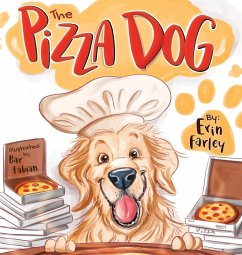 The Pizza Dog - Farley, Erin