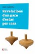 Revelacions d'un pare d'estar per casa - Bild 1
