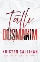 Tatli Düsmanim - Callihan, Kristen