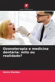 Ozonoterapia e medicina dentária: mito ou realidade?
