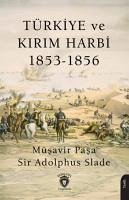 Türkiye ve Kirim Harbi 1853-1856 - Adolphus Slade