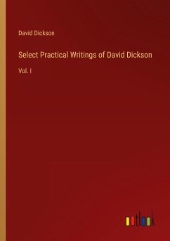 Select Practical Writings of David Dickson - Dickson, David