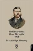 Türkler Arasinda Cesur Bir Ingiliz -1901-