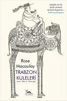 Trabzon Kuleleri - Macaulay, Rose