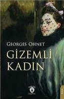 Gizemli Kadin - Ohnet, Georges