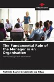 The Fundamental Role of the Manager in an Organisation