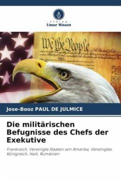 Die militärischen Befugnisse des Chefs der Exekutive - Paul de Julmice, Jose-Booz