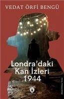 Londradaki Kan Izleri 1944 - Örfi Bengü, Vedat