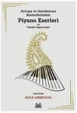Avrupa ve Azerbaycan Bestecilerinden Piyano Eserleri ve Teknik Alistirmalar