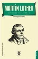 Martin Luther Hayati ve Reform Faaliyetleri - Porozovskaya, Berta