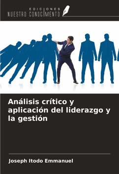 Análisis crítico y aplicación del liderazgo y la gestión - Emmanuel, Joseph Itodo