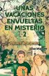 Unas vacaciones envueltas en misterios 2 - Bild 1