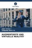 AUGMENTIERTE UND VIRTUELLE REALITÄT