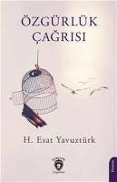 Özgürlük Cagrisi - Esat Yavuztürk, H.