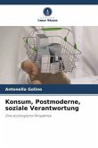 Konsum, Postmoderne, soziale Verantwortung