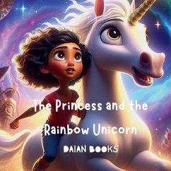 The Princess and the Rainbow Unicorn - Books, Daian