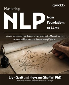 Mastering NLP from Foundations to LLMs - Gazit, Lior; Ghaffari, Meysam