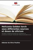 Heliconia Golden torch sous différentes sources et doses de silicium