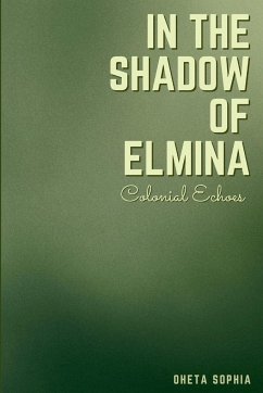 In the Shadow of Elmina - Sophia, Oheta