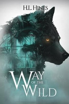 Way of the Wild (eBook, ePUB) - Hines, H. L.