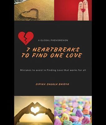 7 Heartbreaks to Find One Love (eBook, ePUB) 7 Heartbreaks to Find One Love (eBook, ePUB)