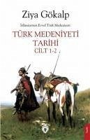 Islamiyetten Evvel Türk Medeniyeti Türk Medeniyeti Tarihi Cilt 1-2 - Gökalp, Ziya