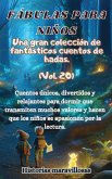 Fábulas para niños Una gran colección de fantásticas fábulas y cuentos de hadas. (Vol.19)