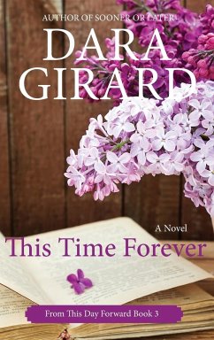 This Time Forever (Large Print Edition) - Girard, Dara