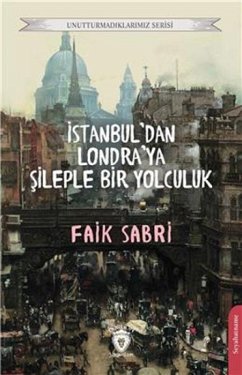 Cover Istanbuldan Londraya Sileple Bir Yolculuk