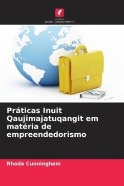 Práticas Inuit Qaujimajatuqangit em matéria de empreendedorismo - Cunningham, Rhoda