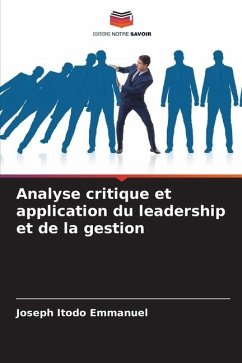 Analyse critique et application du leadership et de la gestion - Emmanuel, Joseph Itodo