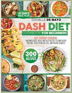 DASH DIET COOKBOOK FOR BEGINNERS - de Mayo, Danielle