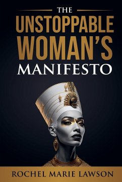 The Unstoppable Woman's Manifesto - Lawson, Rochel Marie
