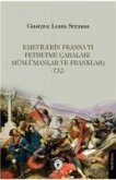 Emevilerin Fransayi Fethetme Cabalari Müslümanlar ve Franklar-732-