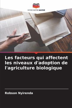 Cover Les facteurs qui affectent les niveaux d'adoption de l'agriculture biologique
