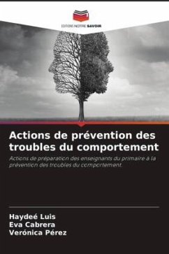 Actions de prévention des troubles du comportement - Luis, Haydeé;Cabrera, Eva;Pérez, Verónica