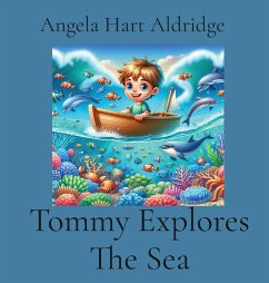 Tommy Explores The Sea - Aldridge, Angela Hart