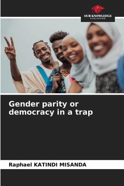 Gender parity or democracy in a trap - KATINDI MISANDA, Raphael