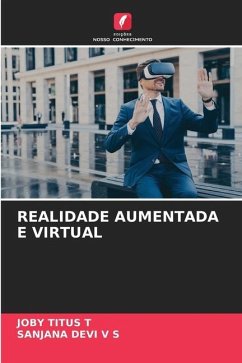 REALIDADE AUMENTADA E VIRTUAL - TITUS T, JOBY;DEVI V S, SANJANA