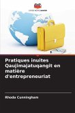 Pratiques inuites Qaujimajatuqangit en matière d'entrepreneuriat