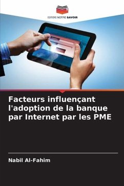 Facteurs influençant l'adoption de la banque par Internet par les PME - Al-Fahim, Nabil