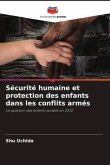 Sécurité humaine et protection des enfants dans les conflits armés