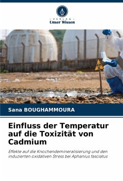 Einfluss der Temperatur auf die Toxizität von Cadmium - Boughammoura, Sana