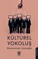 Kültürel Yokolus - Ustaoglu, Muhammet