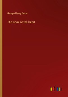 The Book of the Dead - Boker, George Henry