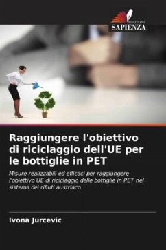 Raggiungere l'obiettivo di riciclaggio dell'UE per le bottiglie in PET - Jurcevic, Ivona