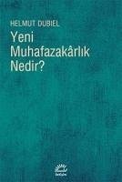 Yeni Muhafazakarlik Nedir - Dubiel, Helmut